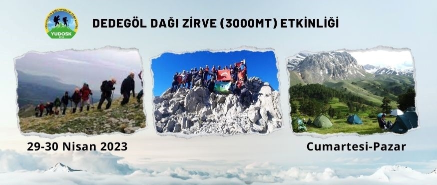 DEDEGÖL DAĞI ZİRVE (3000 mt) ETKİNLİĞİ