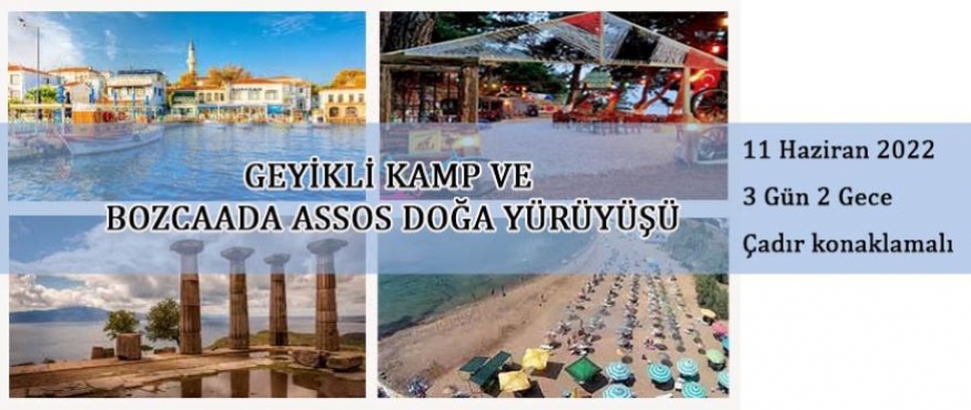 GEYİKLİ KAMP VE BOZCAADA ASOS DOĞA YÜRÜYÜŞÜ