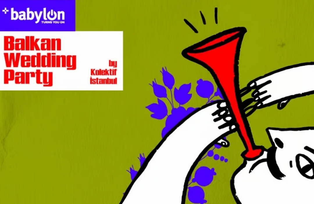 HIDIRELLEZ ÖZEL (Babylon-Kollektif İstanbul-Balkan Wedding Party)
