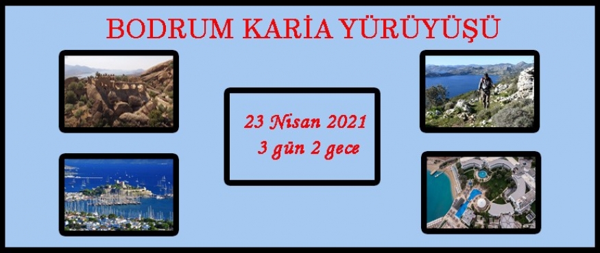BODRUM KARİA YÜRÜYÜŞÜ